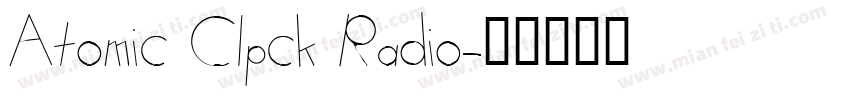 Atomic Clpck Radio字体转换